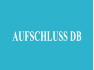 AUFSCHLUSS DB